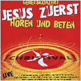Christival Gebetskonzert: Jesus zuerst - H�ren und Beten