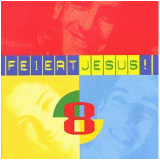Feiert Jesus! 8