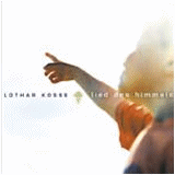 Lothar Kosse: Lied des Himmels